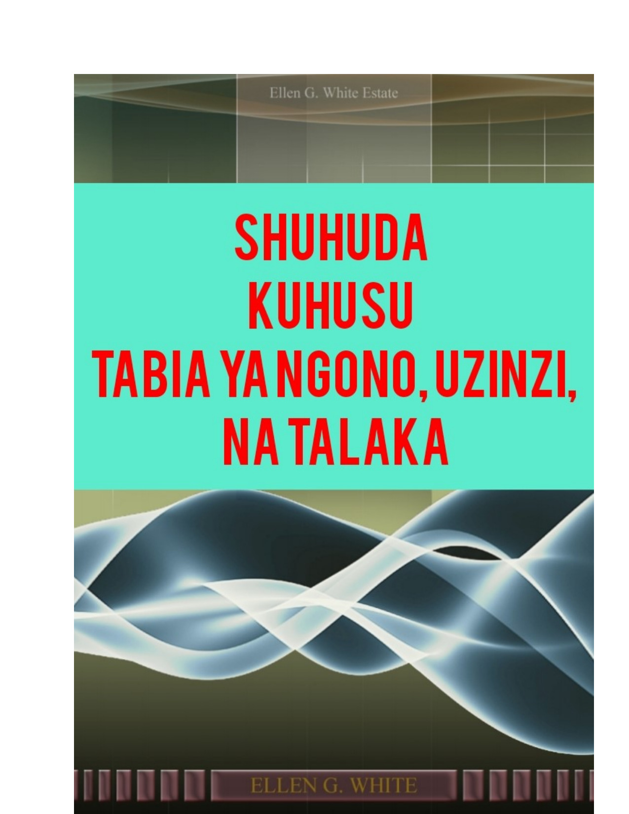 cover of Shuhuda Juu ya Tabia ya Ngono, Uzinzi, Na Taraka